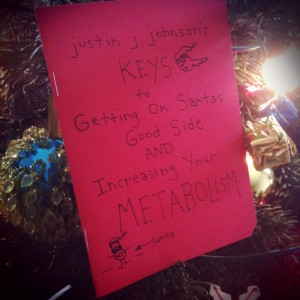 Justin J. Johnson's KEYS to Getting on Santa's Good Side AND Increasing Your Metabolism