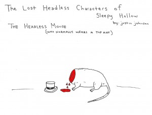 Lost Headless Characters of Sleepy Hollow - Headless Mouse