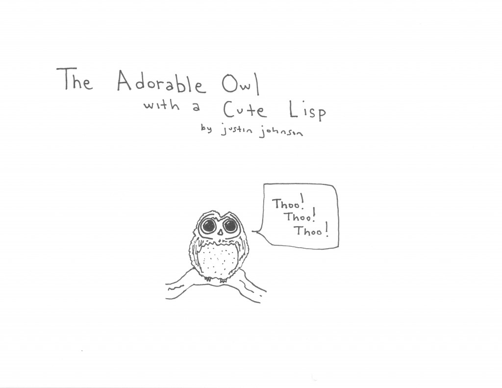 The Adorable Owl with a Cute Lisp by Justin J Johnson