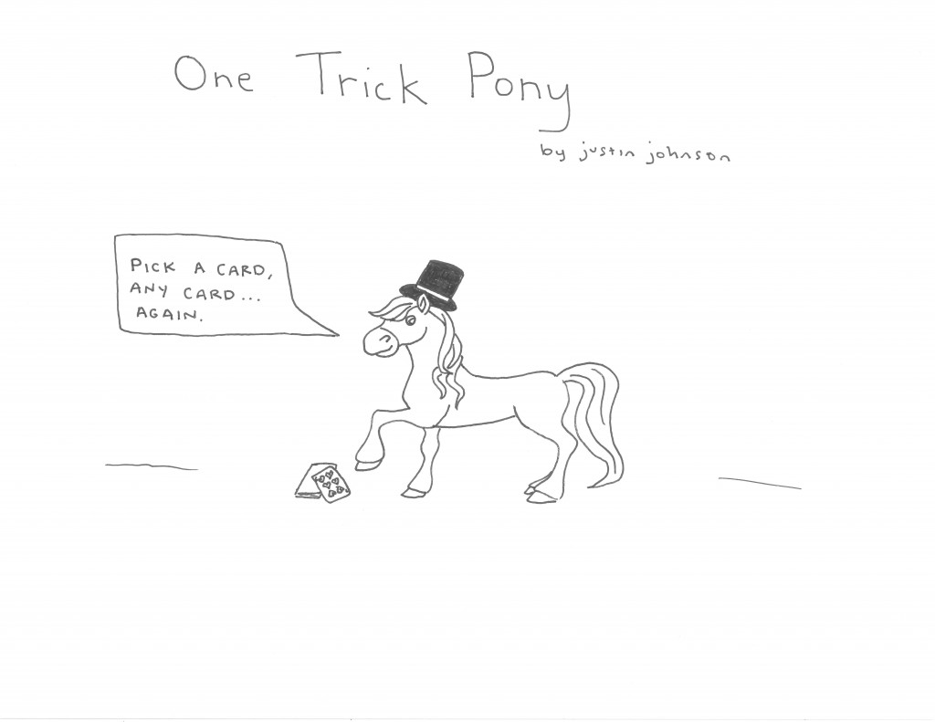 One Trick Pony by Justin J. Johnson