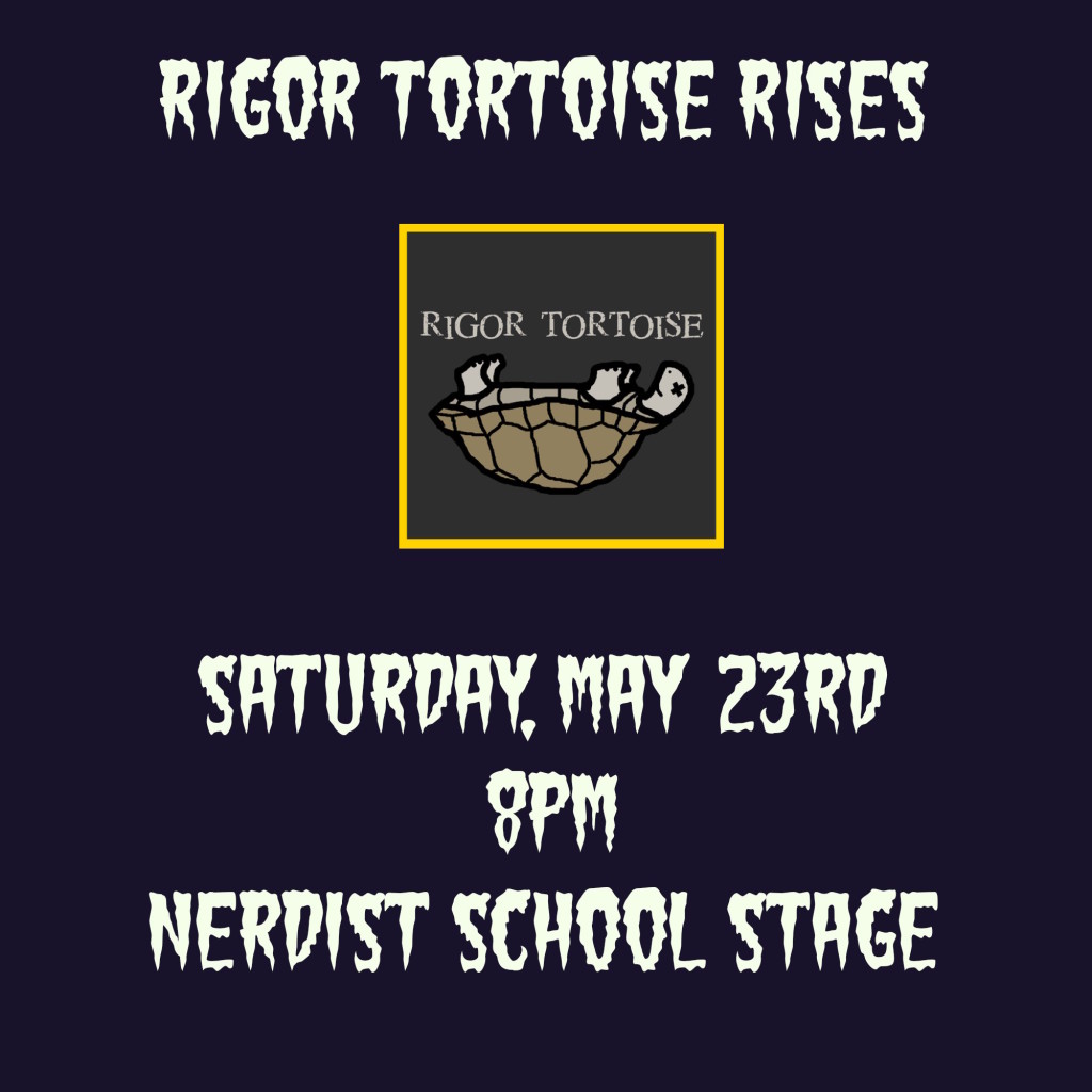 Rigor Tortoise RISES - Nerdist School Stage