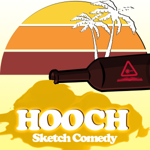 Hooch Nerdist Sketch Comedy